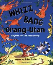 Cover of: Whizz, Bang, Orang-utan by John Foster