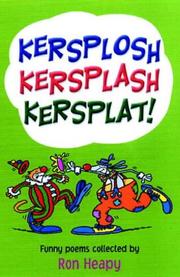 Cover of: Kersplosh, Kersplash, Kersplat! (Poetry Parade) by Ron Heapy, Ron Heapy