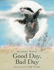 Cover of: Good Day, Bad Day by Kathryn White