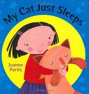 Cover of: My Cat Just Sleeps by Joanne Partis