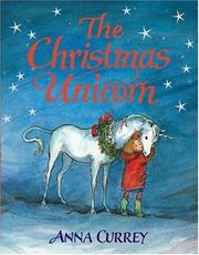 Cover of: Christmas Unicorn by Anna Currey