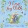 Cover of: I Love My Cloth