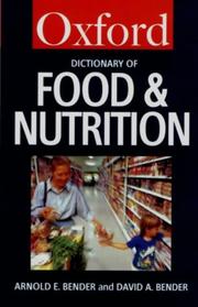 Cover of: A Dictionary of Food & Nutrition (Oxford Paperback Reference) by David A. Bender, Arnold E. Bender