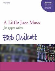 Cover of: A Little Jazz Mass: For Upper Voices, Piano, and Optional Bass and Drum Kit