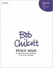 Cover of: Peace Mass: For Upper-Voice Choir, Semichorus, 2 Solo Voices, and Organ (Oxford Church Services)