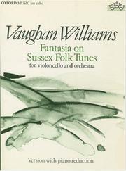 Cover of: Fantasia on Sussex Folk Tunes: For Violoncello Solo and Orchestra (Oxford Music for Flute)