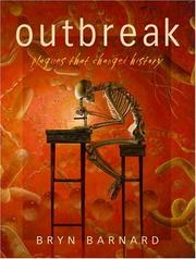 Cover of: Outbreak! Plagues That Changed History | Bryn Barnard