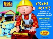 Cover of: Bob the Builder Fun Kit by Golden Books
