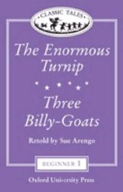 Cover of: The Enormous Turnip and Three Billy-Goats Audiocassette in British English (Oxford University Press Classic Tales, Level Beginner 1)