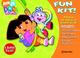 Cover of: Dora the Explorer Fun Kit