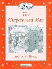 Cover of: The Gingerbread Man Activity Book (Oxford University Press Classic Tales, Level Beginner 2) by Sue Arengo, Teri Gower, Gary Rees