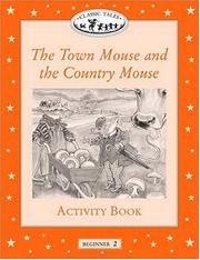 Cover of: The Town Mouse and the Country Mouse Activity Book (Oxford University Press Classic Tales, Level Beginner 2)