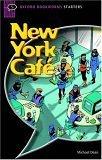 Cover of: New York Cafe (Oxford Bookworms Starters) by Michael Dean