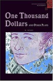 Cover of: Oxford Bookworms Playscripts: Stage 2: 700 Headwords One Thousand Dollars and Other Plays (Oxford Bookworms Playscripts, 2)