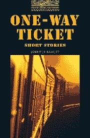 Cover of: One-way Ticket (Oxford Bookworms Library)