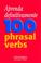 Cover of: Aprenda Definitivamente 100 Phrasal Verbs