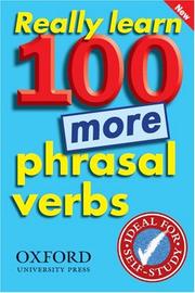 Cover of: Really Learn 100 More Phrasal Verbs