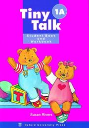 Cover of: Tiny Talk 1a Student Book & Workbook (Tiny Talk) by Rivers