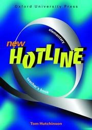 Cover of: new Hotline elementary - teacher's book by Tom Hutchinson
