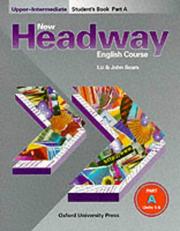 Cover of: New Headway English Course: Upper Intermediate Student's Book Part A