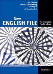 New English file by Clive Oxenden, Christina Latham-Koenig, Paul Seligson, Lindsay Clandfield