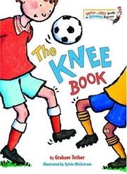Cover of: The Knee Book (Bright & Early Books(R)) by Graham Tether