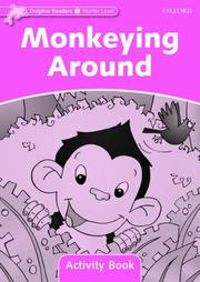 Cover of: Dolphin Readers Starter Level: Monkeying Around Activity Book