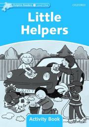 Cover of: Dolphin Readers Level 1: Little Helpers Activity Book