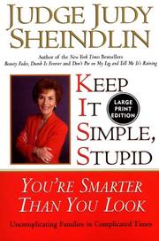 Keep It Simple, Stupid by Judy Sheindlin