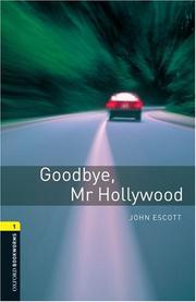 Goodbye, Mr Hollywood by John Escott
