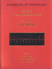 Cover of: Handbook of Physiology, Section 2: The Cardiovascular System, Vol I: The Heart