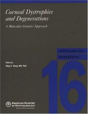 Cover of: Corneal Dystrophies and Degenerations: A Molecular Genetics Approach (American Academy of Ophthalmology Monograph Series, 16)