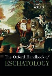 Cover of: The Oxford Handbook of Eschatology by Jerry L. Walls