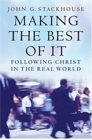 Cover of: Making the Best of It | John G. Stackhouse
