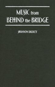 Cover of: Music from behind the Bridge by Shannon Dudley