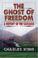 Cover of: The Ghost of Freedom