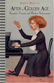 Cover of: After the Golden Age: Romantic Pianism and Modern Performance