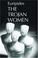 Cover of: The Trojan Women (Greek Tragedy in New Translations)