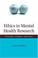 Cover of: Ethics in Mental Health Research
