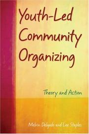Youth-led community organizing by Melvin Delgado, Lee Staples