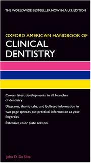 Cover of: Oxford American Handbook of Clinical Dentistry (Oxford American Handbooks in Medicine) by John D. Da Silva, David A. Mitchell, Laura Mitchell