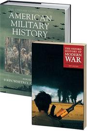 Cover of: The War Companions Set: Consisting of The Oxford Companion to American Military History and The Oxford Illustrated History of Modern War 2-Volume Set