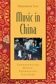 Cover of: Music in China: Experiencing Music, Expressing Culture Includes CD
