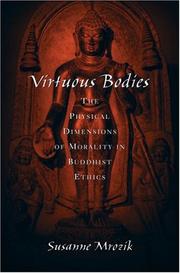 Cover of: Virtuous Bodies: The Physical Dimensions of Morality in Buddhist Ethics (Aar Cultural Criticism Series)