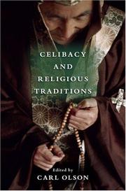 Cover of: Celibacy and Religious Traditions by Carl Olson, Carl Olson