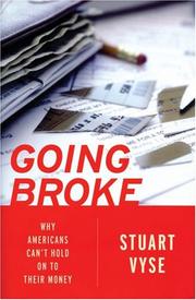 Cover of: Going Broke: Why Americans Can't Hold On To Their Money