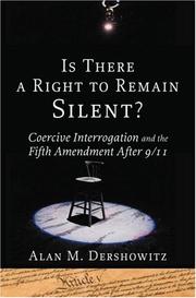 Cover of: Is There a Right to Remain Silent? | Alan M. Dershowitz