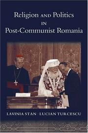 Cover of: Religion and Politics in Post-Communist Romania (Religion and Global Politics) by Lavinia Stan, Lucian Turcescu