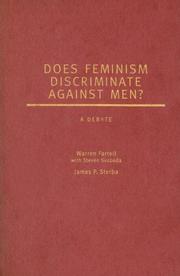 Cover of: Does Feminism Discriminate Against Men? by Warren Farrell (with Steven Svoboda), James P. Sterba