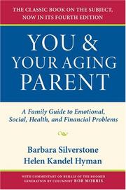 Cover of: You and Your Aging Parent by Barbara Silverstone, Helen Kandel Hyman